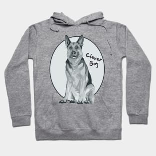 German Shepherd is a Clever Boy Hoodie